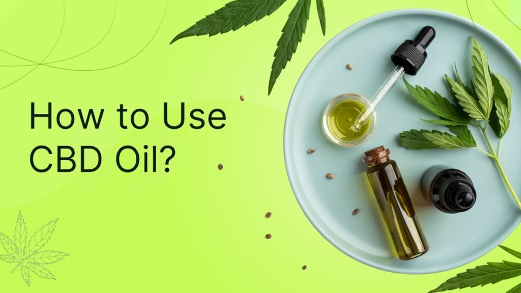How to Use CBD