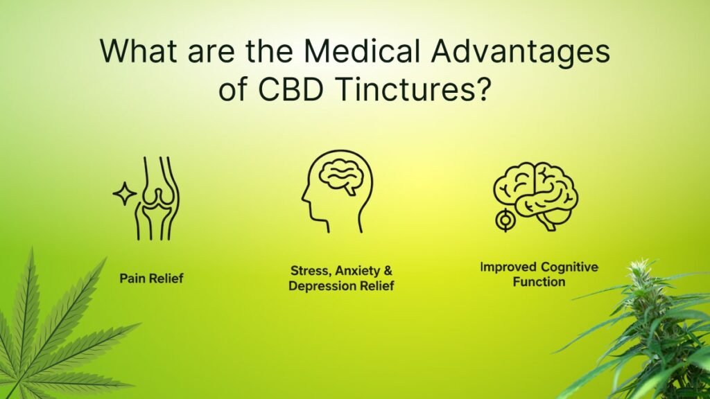 Medical Advantages of CBD Tinctures
